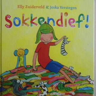 Sokkendief! / Elly Zuiderveld (Harde kaft)