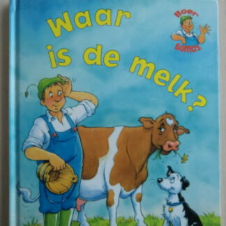 Waar is de melk? / Steve Smallman (Harde kaft)