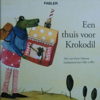 Een thuis voor Krokodil / Karin Salmson (Harde kaft)