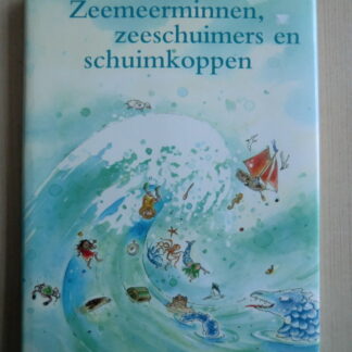 Zeemeerminnen, zeeschuimers en schuimkoppen / Sandra Klaassen