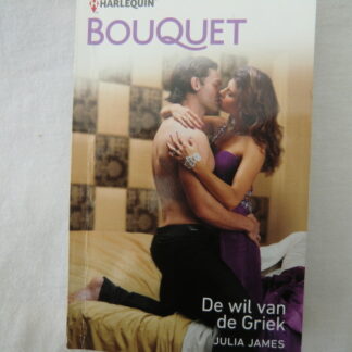 Bouquet 3558: De wil van de Griek / Julia James