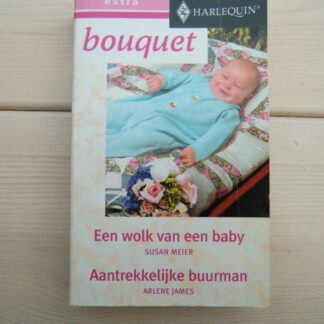 Bouquet Extra 193: Een wolk van een baby / Susan Meier / Aantrekkelijke buurman / Arlene James