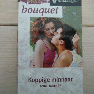 Bouquet 2342: Koppige minnaar / Anne Mather