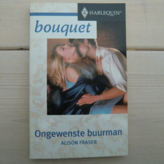 Bouquet 2315: Ongewenste buurman / Alison Fraser