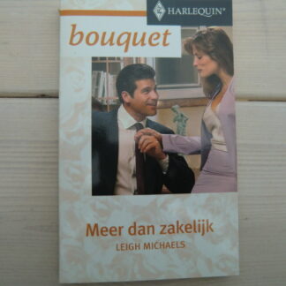 Bouquet 2314: Meer dan zakelijk / Leigh Michaels