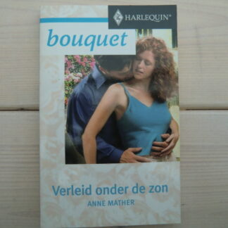 Bouquet 2312: Verleid onder de zon / Anne Mather