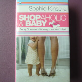 Shopaholic & baby / Sophie Kinsela (Harde kaft)