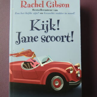 Kaijk! Jane scoort! / Rachel Gibson (zachte kaft)