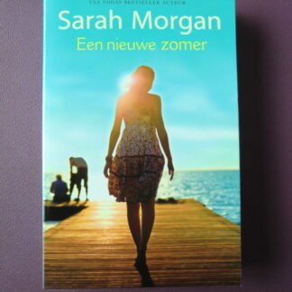 Een nieuwe zomer / Sarah Morgan (Zachte kaft)