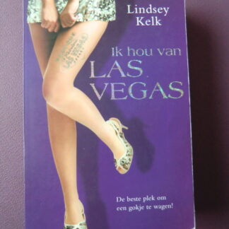 Ik hou van Las Vegas / Lindsey Kelk (zachte kaft)