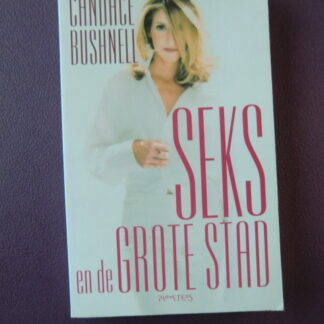 Seks en de grote stad / Candace Bushnell (zachte kaft)