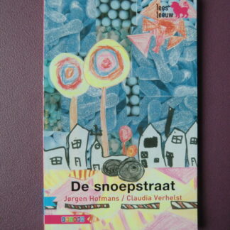 De Snoepstraat / Jorgen Hofmans (leesleeuw AVI E3)