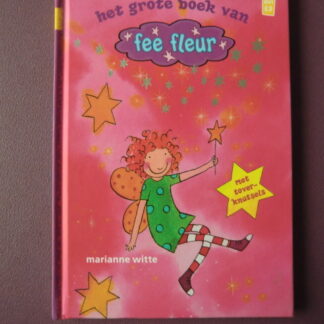 het grote boek van fee fleur / marianne witte (AVI E3 ; harde kaft)