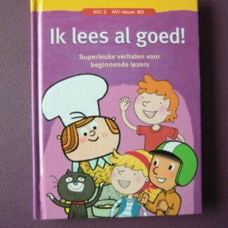 Ik lees al goed / Willemijn van Abeelen (AVI M3; harde kaft)