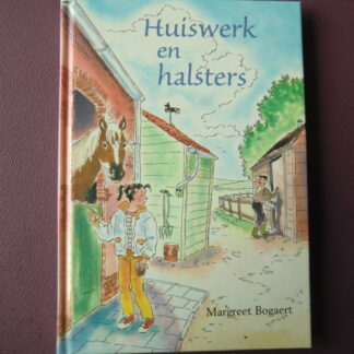 Huiswerk en halsters / Margreet Bogaert (AVI E5; harde kaft)