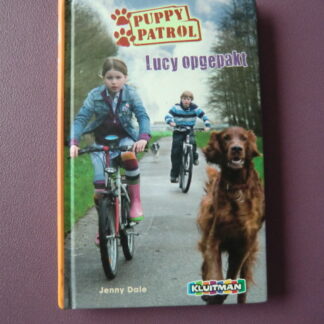 Puppy Patrol: Lucy opgepakt / Jenny Dale ( AVI E5 ; Hardcover )