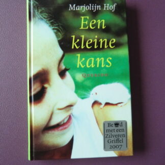 Een kleine kans / Marjolijn Hof (AVI E5, harde kaft)