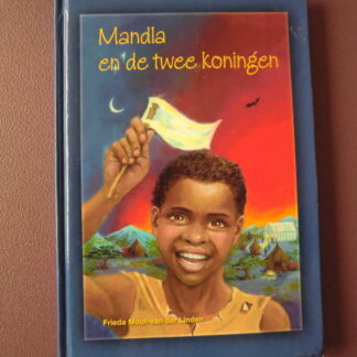 Mandla en de 2 koningen / Frieda Mout - van der Linden (AVI E5, harde kaft)