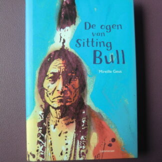 De ogen van sitting bull / Mireille Geus (AVI Plus ; Harde kaft)