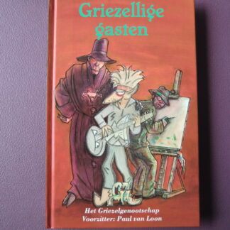 Het Griezelgenootschap: Griezellige gasten / Paul van Loon (AVI Plus ; Harde kaft)