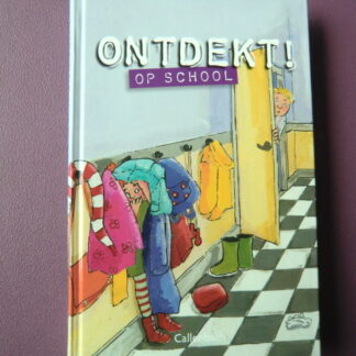 Ontdekt op school / Diverse schrijvers (AVI E5 ; Harde kaft)