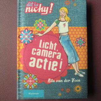 Dit is Nicky!: licht, camera, actie! / Rita van der Veen (AVI Plus ; Harde kaft)