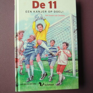 De 11: Een kanjer op doel! / Jaap-Wim van der Horst (AVI Plus ; Harde kaft)