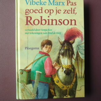 Pas goed op je zelf, Robinson / Vibeke Marx (AVI Plus ; Harde kaft)