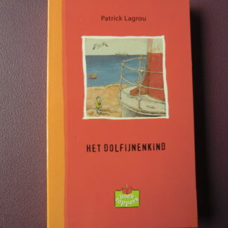 Het dolfijnenkind / Patrick Lagrou (AVI Plus ; Zachte kaft)