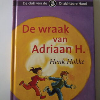 De wraak van Adriaan H. / Henk Hokke (AVI E5 ; harde kaft)