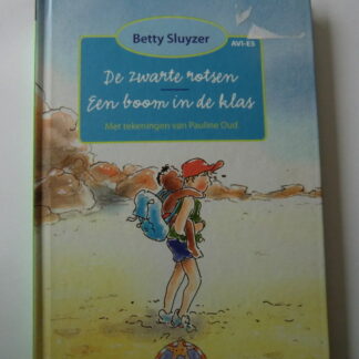 De zwarte rotsen / Een boom in de klas / Betty Sluyzer (AVI E5 ; harde kaft)