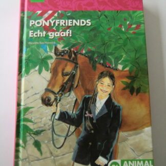 Ponyfriends: Echt gaaf! / Henriëtta Kan-Hemmink (AVI M7 ; harde kaft)