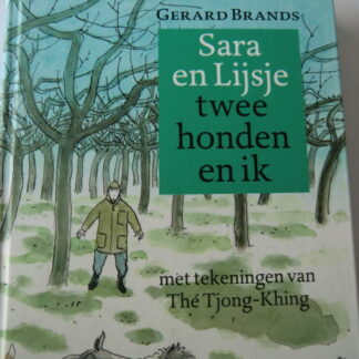 Sara en Lijsje twee honden en ik / Gerard Brands (AVI E5 ; harde kaft)