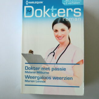 Dokters roman Extra 81: Dokter met passie / Melanie Milburne / Weergaloos weerzien / Marion Lennox