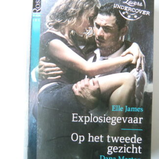 Black Rose 46: Explosiegevaar / Elle James / Op het tweede gezicht / Dana Marton