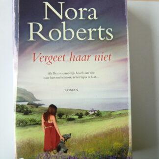 Vergeet haar niet / Nora Roberts (Paperback)