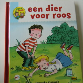 een dier voor roos / Vrouwke Klapwijk (AVI M3 ; harde kaft)