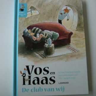 Vos en Haas: De club van wij / Sylvia vanden Heede (AVI M3 -E3 ; harde kaft)