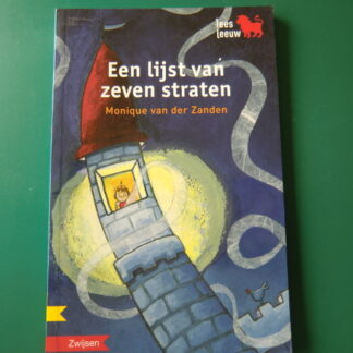 Een lijst van zeven straten / Monique van de Zanden (Leesleeuw AVI M4; zachte kaft)