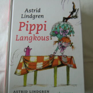 Pippi Langkous: - Pipi Langkous - Pipi Langkous gaat aan boord - Pipi Langkous in Taka-Tukaland / Astrid Lindgren (AVI E7; Harde kaft)