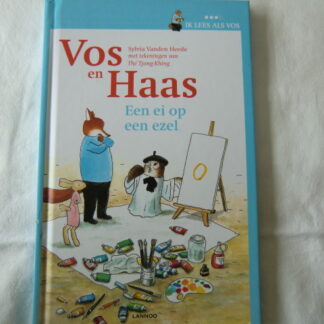 Vos en Haas: Een ei op een ezel / Sylvia Vanden Heede  (AVI E3; Harde kaft)