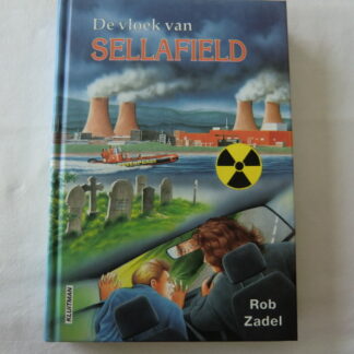 De vloek vab Sellafield / Rob Zadel (E7; harde kaft)