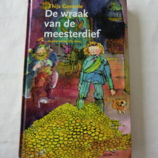 De wraak van de meesterdief / Thijs Goverde (E7; harde kaft)