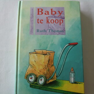 Baby te koop / Ruth Thomas (E7; harde kaft)