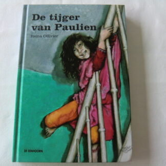 De tijger van Paulien / Reina Olivier (E7; harde kaft)