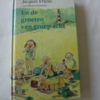 En de groeten van groep acht / Jacques Vriens (E7; harde kaft)