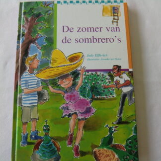 De zomer van de sombrero's / Judy Elfferich (E7; harde kaft)