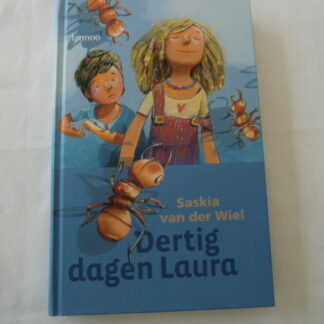 Dertig dagen Laura / Saskia van der Wiel (AVI E7; Harde kaft)