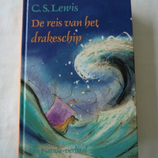 De reis van het drakeschip / C.S.Lewis (AVI E7; Harde kaft)