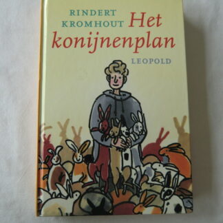 Het konijnenplan / Rindert Kromhout (AVI E7; Harde kaft)